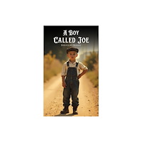 Austin Macauley Publishers A Boy Called Joe (häftad, eng)