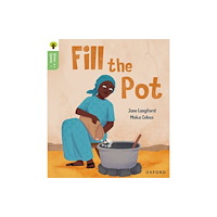 Oxford University Press Oxford Reading Tree Green Sparks: Level 2: Fill the Pot (häftad, eng)