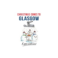 Amberley Publishing Christmas Comes to Glasgow (häftad, eng)