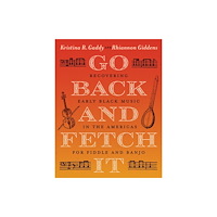 The University of North Carolina Press Go Back and Fetch It (häftad, eng)