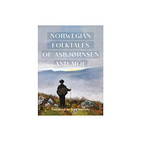 University of Minnesota Press The Complete and Original Norwegian Folktales of Asbjørnsen and Moe (häftad, eng)