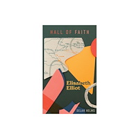 Christian Focus Publications Ltd Elisabeth Elliot (inbunden, eng)