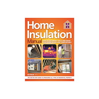 HOUSE Publishing The HOME INSULATION MANUAL (häftad, eng)