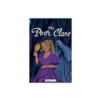 Foxton Books The Poor Clare - Foxton Reader Level-4 (1300 Headwords B1/B2) with free online AUDIO (häftad, eng)