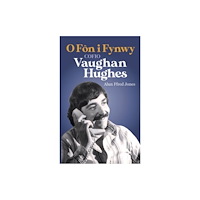 Gwasg Carreg Gwalch O Fon i Fynwy - Cofio Vaughan Hughes (häftad, wel)