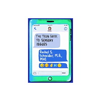 Future Horizons Incorporated The Teen Guide to Sensory Issues (häftad, eng)