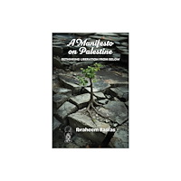 Daraja Press A Manifesto on Palestine: Rethinking Liberation from Below (häftad, eng)