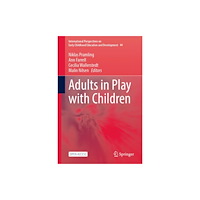 Springer International Publishing AG Adults in Play with Children (inbunden, eng)