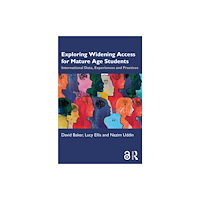 Taylor & francis ltd Exploring Widening Access for Mature Age Students (häftad, eng)