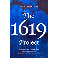 Penguin Random House USA The 1619 Project: A New Origin Story (inbunden, eng)