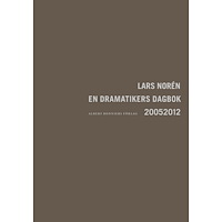 Lars Norén En dramatikers dagbok 2005-2012 (häftad)