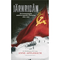 Anne Applebaum Järnridån : det kommunistiska maktövertagandet i Östeuropa 1945 - 1956 (bok, storpocket)