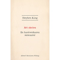 Stephen King Att skriva : en hantverkares memoarer (inbunden)