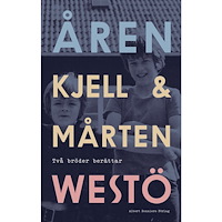 Kjell Westö Åren : två bröder berättar (inbunden)