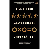 Malte Persson Till dikten / Undergången (pocket)