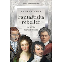 Albert Bonniers förlag Fantastiska rebeller (inbunden)
