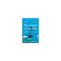 Patrik Svensson The Gospel of the Eels (pocket, eng)