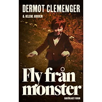 Dermot Clemenger Fly från monster (inbunden)