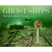 Carl Douglas Ghost ships : Östersjöns okända historia (bok, halvklotband)
