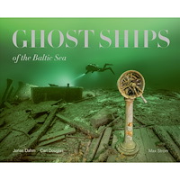 Jonas Dahm Ghost Ships of the Baltic Sea (limited edition) (bok, halvklotband, eng)