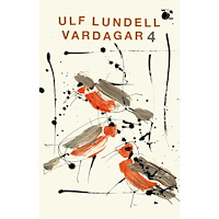 Ulf Lundell Vardagar 4 (bok, storpocket)