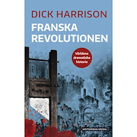 Dick Harrison Franska revolutionen (bok, danskt band)