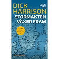 Dick Harrison Stormakten växer fram (pocket)