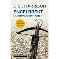 Dick Harrison Engelbrekt och bondeupproren (bok, danskt band)