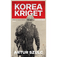 Artur Szulc Koreakriget 1950-1953 : konflikten som plågade ett folk och formade efterkrigstiden (pocket)