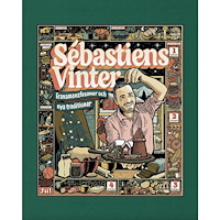 Sébastien Boudet Sébastiens vinter : fransmansfasoner och nya traditioner (inbunden)