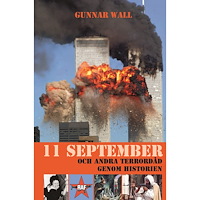 Gunnar Wall 11 september och andra terrordåd genom historien (bok, kartonnage)