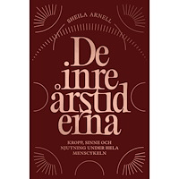 Sheila Arnell De inre årstiderna (inbunden)