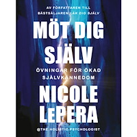 Nicole LePera Möt dig själv : övningar för ökad självkännedom (häftad)
