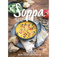 Kristina Eriksson Soppa : och allt det goda till (inbunden)