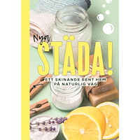 Bokförlaget Semic Nya Städa! : ett skinande rent hem på naturlig väg (inbunden)