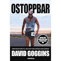 David Goggins Ostoppbar : befria ditt sinne och vinn kriget inom dig (inbunden)