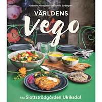 Katarina Nordgren Världens vego från Slottsträdgården Ulriksdal (inbunden)