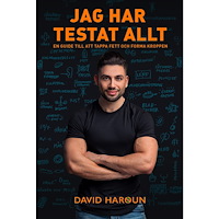 David Haroun Jag har testat allt : en guide till att tappa fett och forma kroppen (häftad)