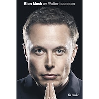 Walter Isaacson Elon Musk (inbunden)