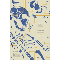 Svante Pääbo Neandertalmänniskan : på spaning efter försvunna gener (inbunden)