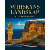 Claes Grundsten Whiskyns landskap (inbunden)