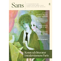 Fri Tanke Sans 2/2025. Konst och litteratur i modernismens Paris (häftad)