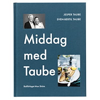 Sven-Bertil Taube Middag med Taube (inbunden)