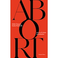 Malin Clausson Abort : 50 år av fri abort 50 berättelser (inbunden)