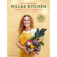 Nilla Gunnarsson Nillas Kitchen : sju steg till ett friskare jag (bok, danskt band)