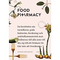 Lina Nertby Aurell Food Pharmacy : en berättelse om tarmfloror, snälla bakterier, forskning och antiinflammatorisk mat (bok, danskt band)