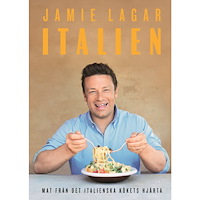 Jamie Oliver Jamie lagar Italien : en hyllning till den goda italienska maten (inbunden)