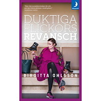 Birgitta Ohlsson Duktiga flickors revansch (pocket)