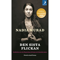Nadia Murad Den sista flickan : berättelsen om min fångenskap och kamp mot Islamiska staten (pocket)