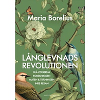 Maria Borelius Långlevnadsrevolutionen (inbunden)